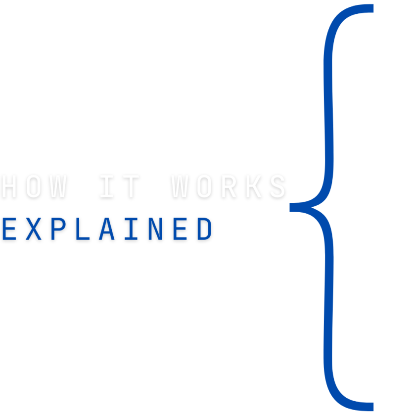 HOW IT WORKS